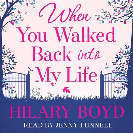 When You Walked Back into My Life